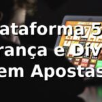 ⭐ Plataforma 5u - Segurança e Diversão em Apostas